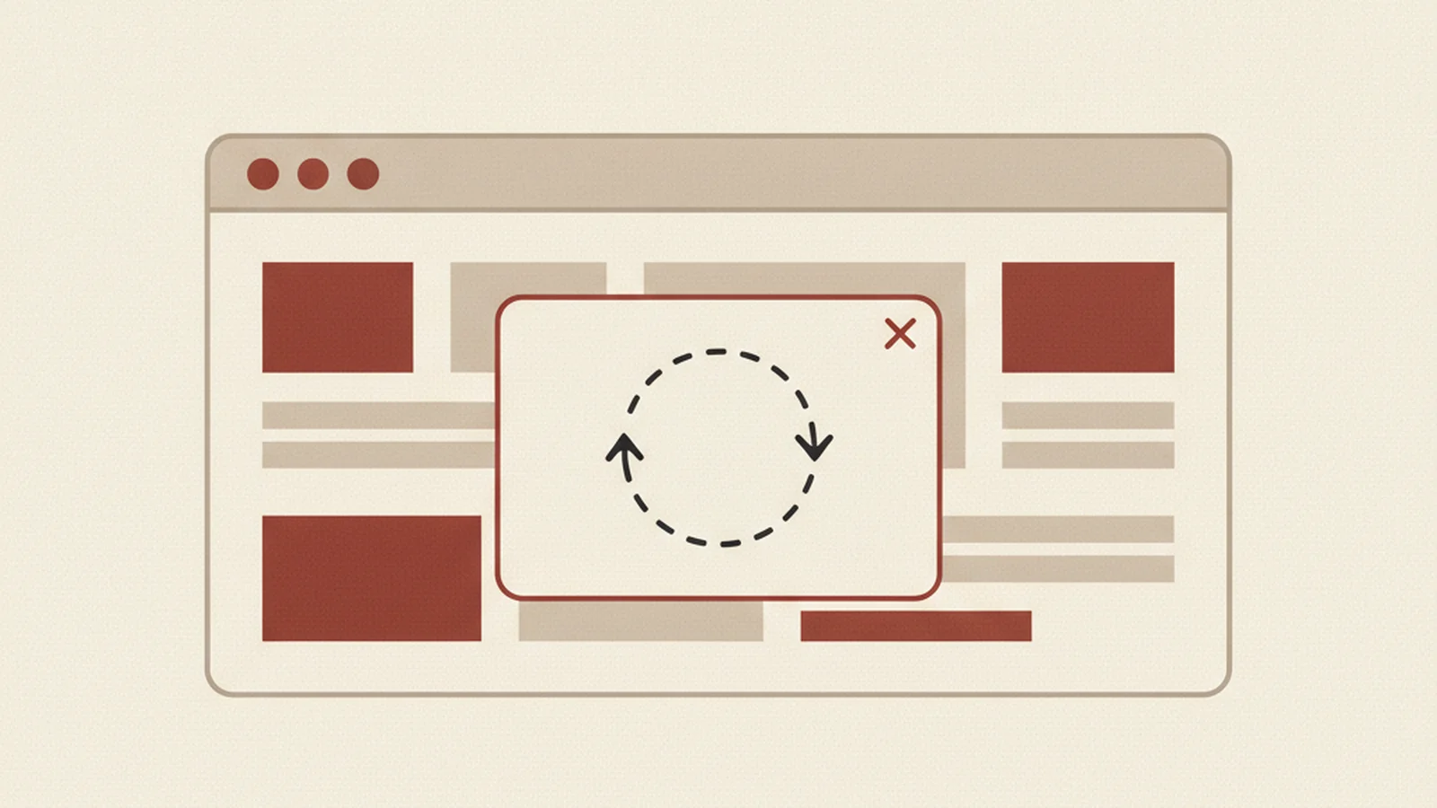 Illustration of a popup dialog box on a browser window with a looping arrow trapped inside it, unable to reach the page behind, in an oxblood and cream editorial style